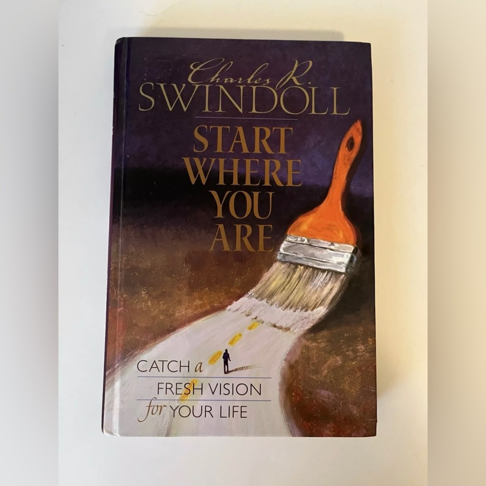 Charles R. Swindoll Book - Start Where You Are
